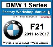Service and Repair Official Workshop Manual For BMW 1 Series F21 2011-2017